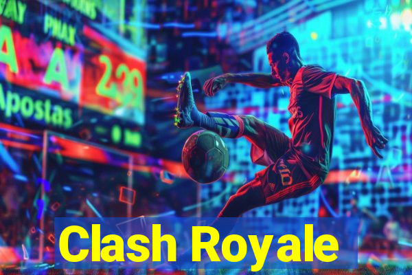 Clash Royale